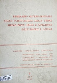 Seminario internazionale sulla valutazione delle terre delle zone aride e semiaride dell'America Latina