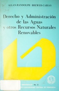 Derecho y administración de las aguas y otros recursos naturales renovables