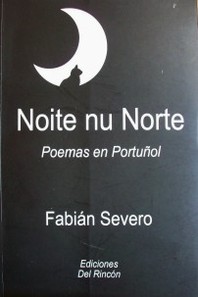 Noite nu Norte : poemas en Portuñol