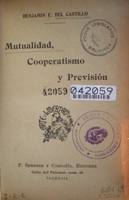 Mutualidad, cooperativismo y previsión