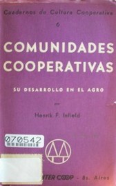 Comunidades cooperativas : su desarrollo en el agro