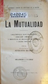 La mutualidad : características, bases matemáticas, legislación comparada y proyecto de ley orgánica de mutualidades y seguros populares