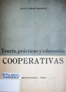 Cooperativas : teoría, práctica y educación