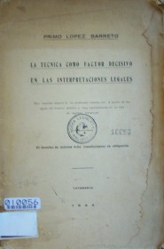 La técnica como factor decisivo en las interpretaciones legales