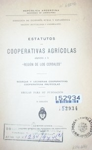Estatutos de cooperativas agrícolas adaptables a la "Región de los Cereales"