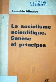 Le socialisme scientifique : gènese et principes