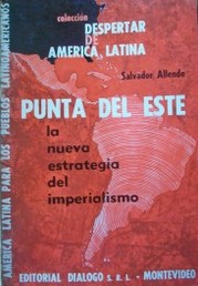 Punta del Este : la nueva estrategia del imperialismo