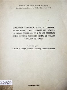 Evaluación económica, social y contable, de las explotaciones rurales que realiza la Unidad Cooperaria Nº 1 en los inmuebles de las secciones judiciales novena de Soriano y cuarta de Flores