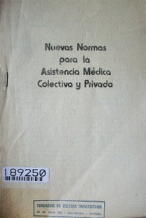 Nuevas normas para la Asistencia médica colectiva y privada