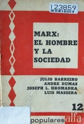 Marx: el hombre y la sociedad : ensayos