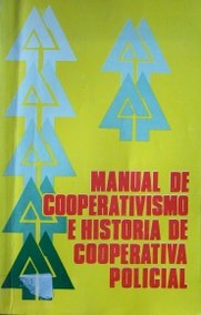 Manual de cooperativismo e historia de Cooperativa Policial