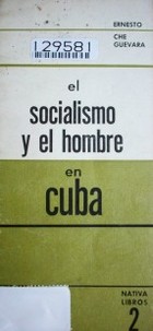 El socialismo y el hombre en Cuba