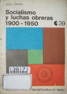 Socialismo y luchas obreras : 1900-1950