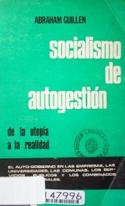 Socialismo de autogestión : de la utopía a la realidad