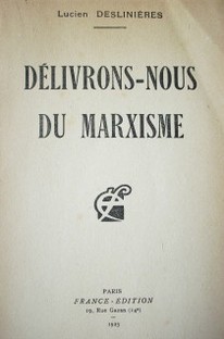 Delivrons-nous du marxisme