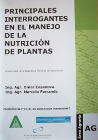 Principales interrogantes en el manejo de la nutrición de plantas