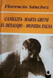 Canillita ; Marta Gruni ; El desalojo ; Moneda falsa