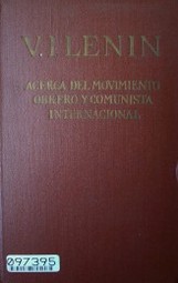 Acerca del movimiento obrero y comunista internacional
