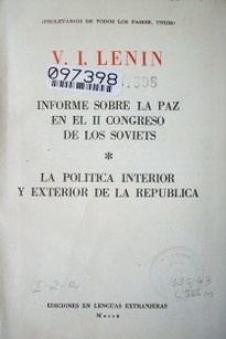 Informe sobre la paz en el II Congreso de los Soviets ; La política exterior de la República