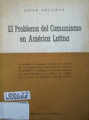 El problema del comunismo en América Latina : sus soluciones