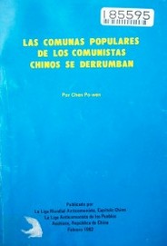 Las comunas populares de los comunistas chinos se derrumban