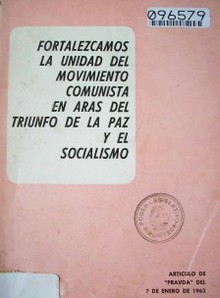 Fortalezcamos la unidad del movimiento comunista en aras del Triunfo de la paz y el socialismo