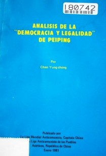 Análisis de la "Democracia y Legalidad" de Peiping