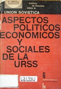 Aspectos políticos, económicos y sociales de la URSS