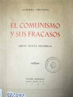 El comunismo y sus fracasos (breve reseña histórica)