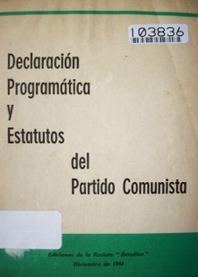 Declaración programática y estatutos del Partido Comunista