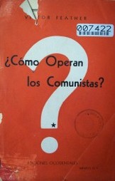 ¿Cómo operan los comunistas?