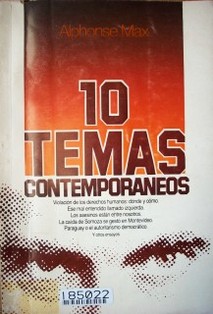 10 temas contemporaneos : enfoque sobre aspectos de la historia, presente y futuro del Hemisferio : un intento interpretativo