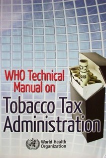 WHO technical manual on tobacco tax administration