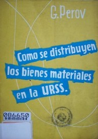 Como se distribuyen los bienes materiales en URSS