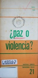 ¿Paz o violencia?