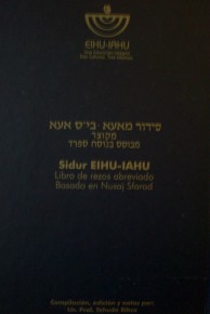 Sidur EIHU-IAHU : libro de rezos abreviado : basado en Nusaj Sfarad