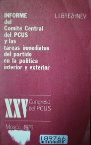 Informe del Comité Central del PCUS y las tareas inmediatas del Partido en la política interior y exterior