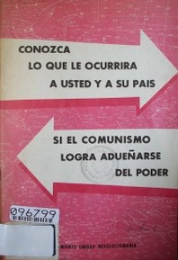 Conozca lo que le ocurrirá a usted y a su país si el comunismo logra adueñarse del poder