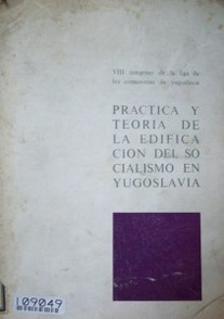 Práctica y teoría de la edificación del socialismo en Yugoslavia