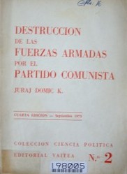 Destrucción de las Fuerzas Armadas por el Partido Comunista