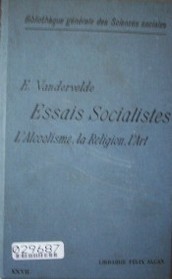 Essais socialistes : l'alcoolisme-la religion-l'art