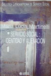 Servicio social : identidad y alienación