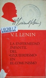 La enfermedad infantil del "izquierdismo" en el comunismo