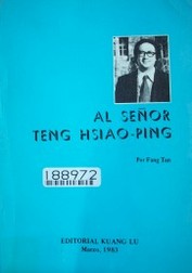 Al señor Teng Hsiao-Ping