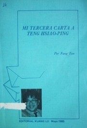 Mi tercera carta a Teng Hsiao-Ping