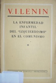 La enfermedad infantil del "izquierdismo" en el comunismo