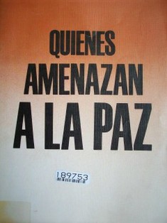 Quienes amenazan a la paz