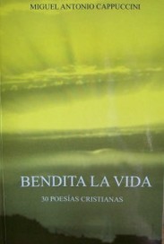 Bendita la vida