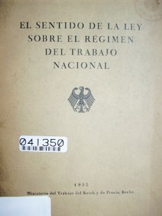 El sentido de la ley sobre el régimen del trabajo nacional