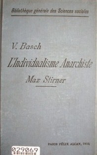 L´individualisme anarchiste : Max Stirner